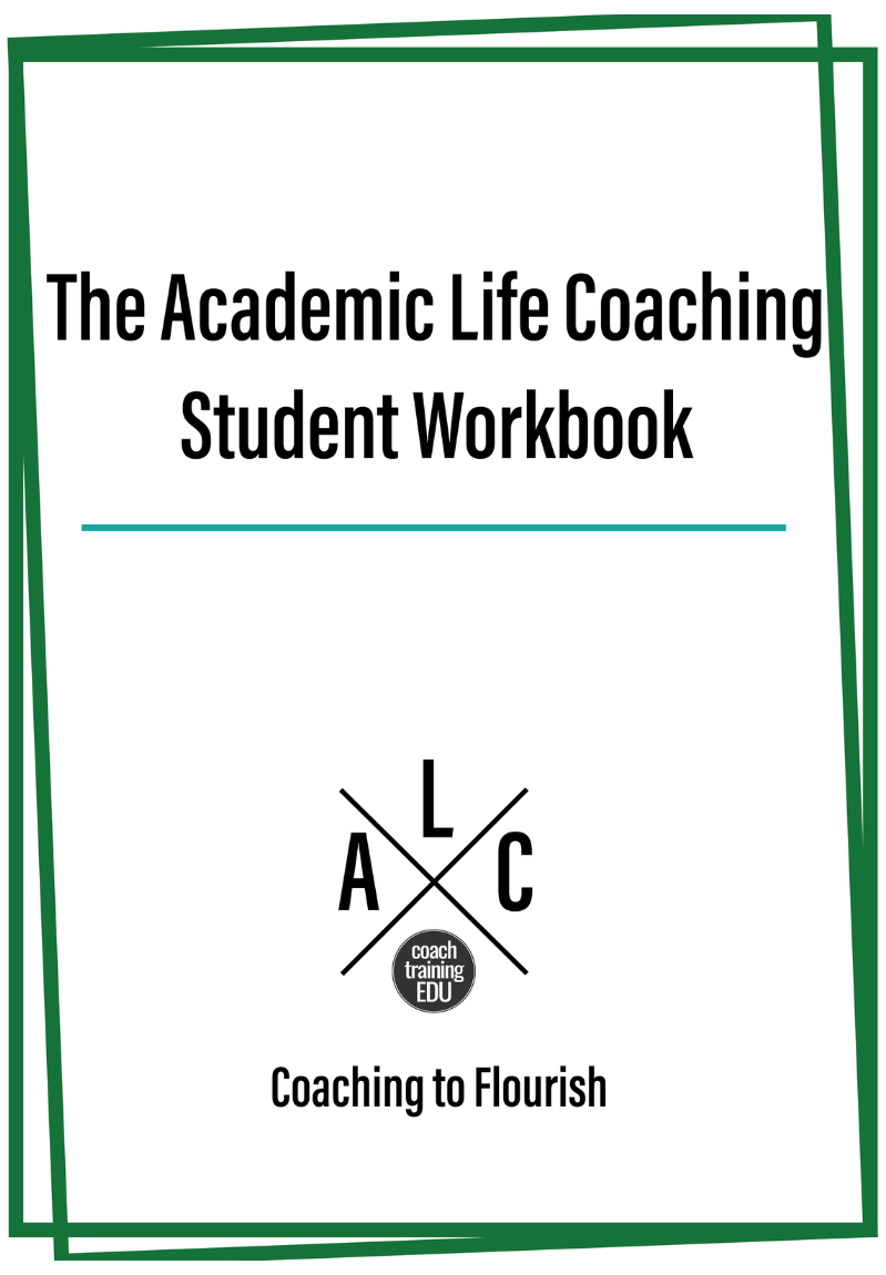 The Academic Life Coaching Student Workbook